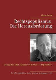 Title: Rechtspopulismus - Die Herausforderung: Rückkehr alter Monster seit dem 11. September., Author: Heinz Duthel