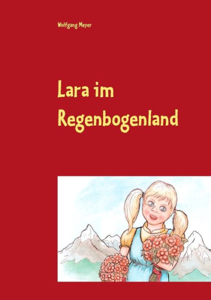 Lara im Regenbogenland