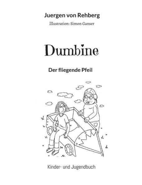Dumbine: Der fliegende Pfeil
