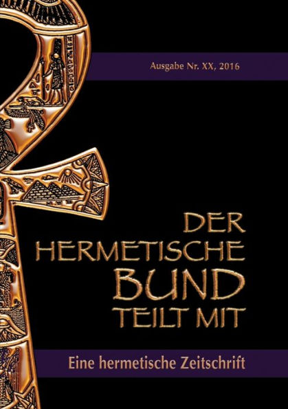 Der hermetische Bund teilt mit: Hermetische Zeitschrift Nummer 20