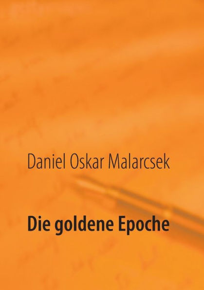 Die goldene Epoche: Biografie