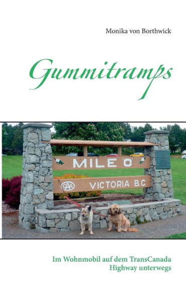 Gummitramps: Im Wohnmobil auf dem TransCanada Highway unterwegs