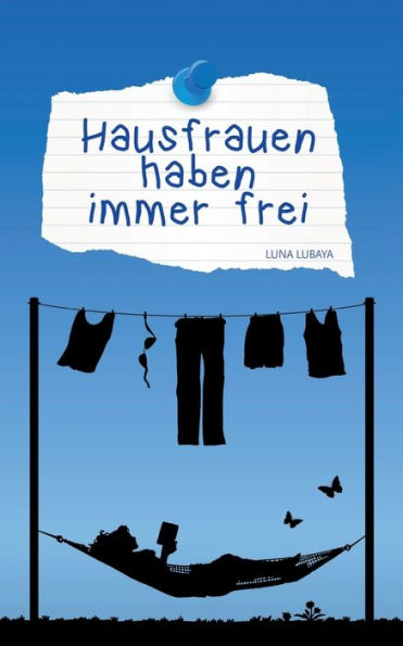 Hausfrauen haben immer frei