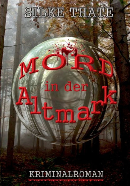 Mord in der Altmark: Kriminalroman