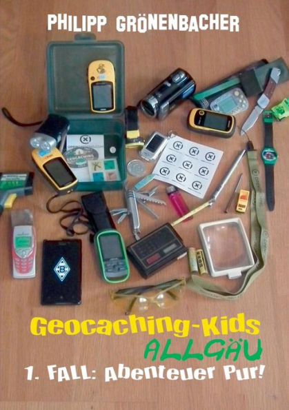 Geocaching-Kids Allgäu: 1. Fall: Abenteuer pur!