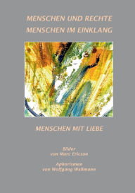 Title: Menschen und Rechte - Menschen im Einklang: Menschen mit Liebe, Author: Wolfgang Wellmann