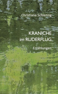 Title: Kraniche im Ruderflug, Author: Christiane Schlenzig