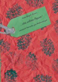 Title: Das schöne Papier: prosaisch Poetisches zur Weihnachtszeit, Author: Heide-Brigitte Binner