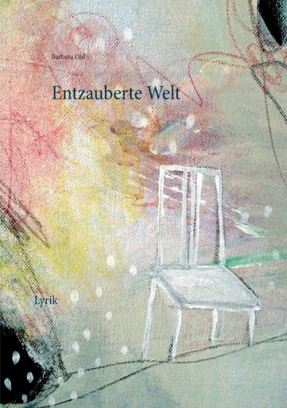 Entzauberte Welt: Lyrik