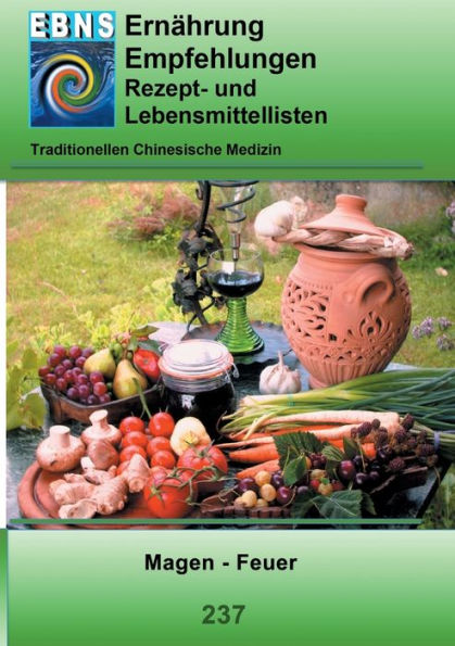 Ernährung - TCM - Magen - Feuer: TCM-Ernährungsempfehlung - Magen - Feuer