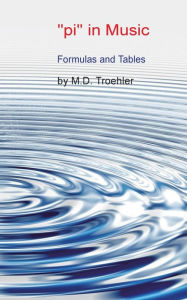 Title: pi in Music: Formulas and Tables, Author: Michael Dominik Trïhler