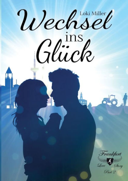 Wechsel ins Glück