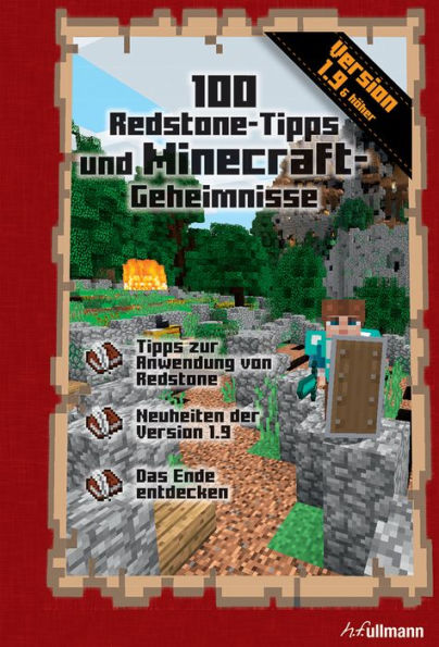 100 Redstone Tipps und Minecraft Geheimnisse: Ein inoffizieller Guide