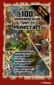 Title: 100 unentbehrliche Tipps zu Minecraft: Ein inoffizieller Guide, Author: Stéphane Pilet