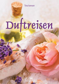 Title: Duftreisen, Author: Tina Isensee