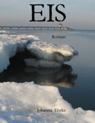 Title: EIS, Author: Johanna Ehrke