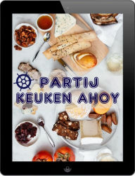 Title: Partij Keuken Ahoy: De 1000 beste recepten te vieren, Author: Bernhard Long