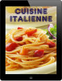 Cuisine Italienne: Les 200 meilleures recettes de la pasta & pizza cuisine