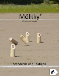 Title: Mölkky: Standards und Taktiken, Author: Christoph M. Werner