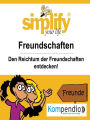 simplify your life - einfacher und glücklicher leben: Themenschwerpunkt: Freundschaft