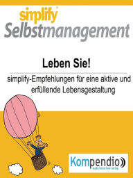 Title: simplify Selbstmanagement: Leben Sie!, Author: Rolf Meier