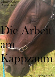 Title: Die Arbeit mit dem Kappazum, Author: Mandy Köhler