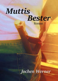 Title: Muttis Bester, Author: Jochen Werner