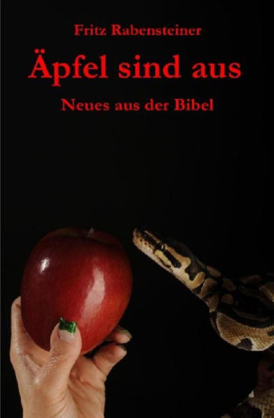 Äpfel sind aus: Neues aus der Bibel