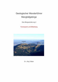 Title: Geo-Bergwanderung 2 Farrenpoint und Mitterberg, Author: Jörg Felber
