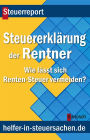 Die Steuererklärung der Rentner: Wie lässt sich Renten-Steuer vermeiden?