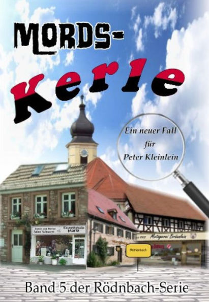 Mords-Kerle: Der fünfte Fall für Peter Kleinlein