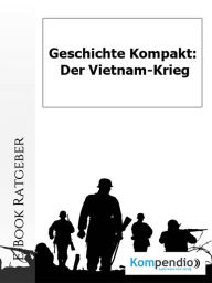 Title: Der Vietnam-Krieg: -Geschichte kompakt, Author: Daniela Nelz