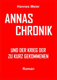 Title: Annas Chronik und..., Author: Hannes Meier