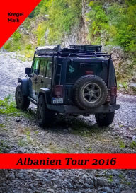 Title: Albanien Tour 2016: mit 40 hart gekochten Eiern in den Süden, Author: Maik Kregel