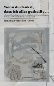 Title: Wenn du denkst, dass ich alles gutheiße ., Author: Henning Schroedter-Albers