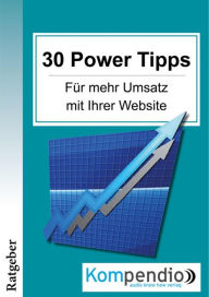 Title: 30 Powertipps für mehr Erfolg mit Ihrer Website, Author: Ulrike Albrecht