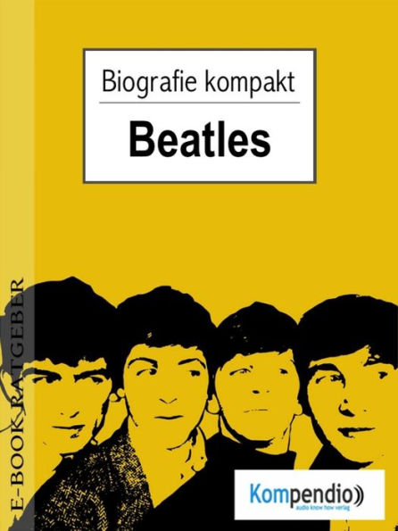 beatles (Kompaktbiografie)