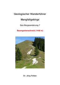 Title: Geo-Bergwanderung 7 Baumgartenschneid (1444 m), Author: Jörg Felber