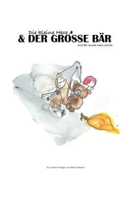 Title: Die kleine Hexe und der große Bär: Auf der Suche nach Glück, Author: Yasmin Hagen