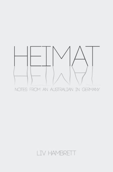 Heimat: Notes from an Australian in Germany