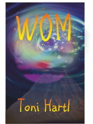 Title: WOM, Author: Toni Hartl