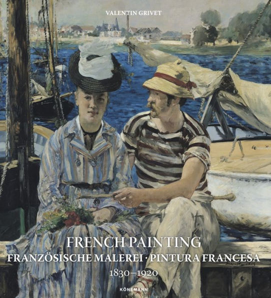 French Painting: Franzosische Malerei, Pintura Francesa 1830 -1920