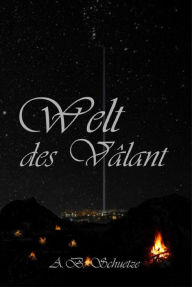 Title: Welt des Vâlant: (überarbeitete Version von 