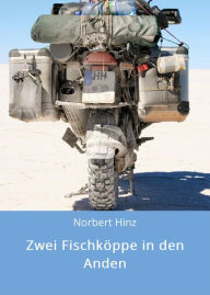 Title: Zwei Fischköppe in den Anden, Author: Norbert Hinz