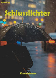 Title: Schlusslichter, Author: Peter Weis