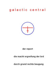 Title: die macht ergreifung der brd: durch grund rechte beugung, Author: fritz roth