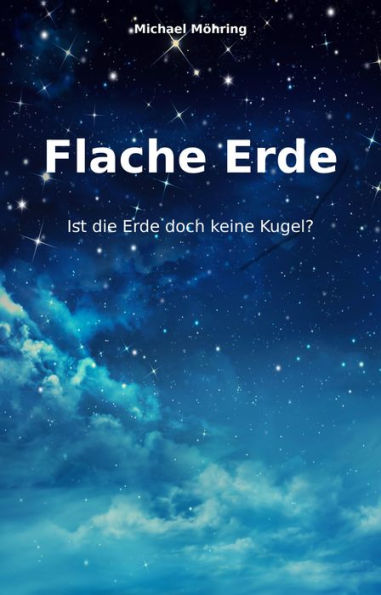 Flache Erde: Ist die Erde doch keine Kugel?