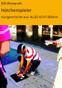 Hütchenspieler: Kurzgeschichte aus: ALLES ECHT BERLIN