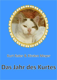 Title: Das Jahr des Kurtes, Author: Kurt Kater