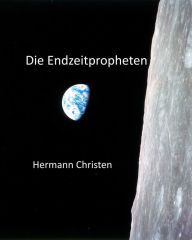 Title: Die Endzeitpropheten, Author: Hermann Christen